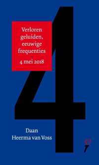 Verloren geluiden, eeuwige frequenties 4 mei 2018 / Absolute vrijheid 5 mei 2018