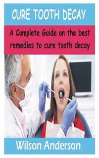 Cure Tooth Decay