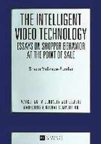 The Intelligent Video Technology - Essays on Shopper Behavior at the Point of Sale