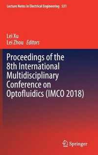 Proceedings of the 8th International Multidisciplinary Conference on Optofluidic