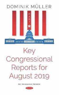 Key Congressional Reports for August 2019