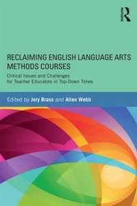 Reclaiming English Language Arts Methods Courses