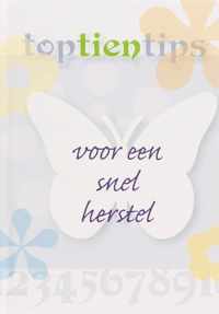 Top 10 Tips Voor Een Snel Herstel