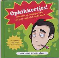 Opkikkertjes !