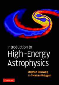 Introduction to High-Energy Astrophysics