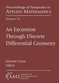 An Excursion Through Discrete Differential Geometry