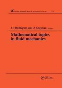 Mathematical Topics in Fluid Mechanics