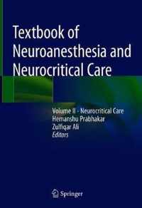 Textbook of Neuroanesthesia and Neurocritical Care