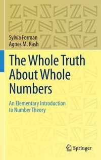 The Whole Truth About Whole Numbers