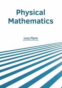 Physical Mathematics