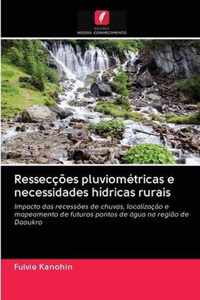 Resseccoes pluviometricas e necessidades hidricas rurais