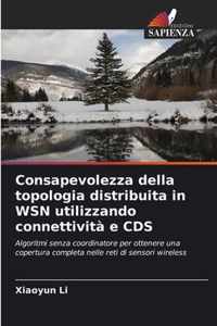 Consapevolezza della topologia distribuita in WSN utilizzando connettivita e CDS