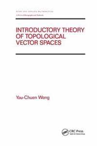 Introductory Theory of Topological Vector SPates