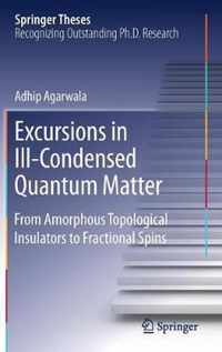 Excursions in Ill-Condensed Quantum Matter