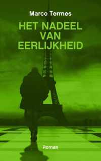 Het nadeel van eerlijkheid - Marco Termes - Paperback (9789490217785)