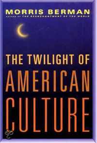 The Twilight of American Culture