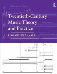 Twentieth-Century Music Theory and Practice