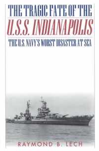 The Tragic Fate of the U.S.S. Indianapolis