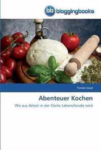 Abenteuer Kochen