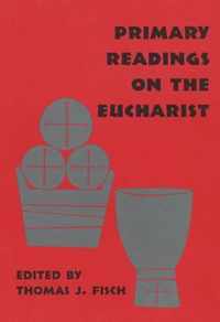 Primary Readings on the Eucharist