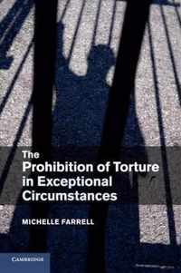 The Prohibition of Torture in Exceptional Circumstances