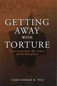 Getting Away with Torture