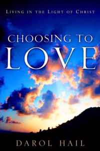 Choosing to Love