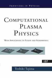 Computational Plasma Physics