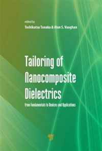 Tailoring of Nanocomposite Dielectrics