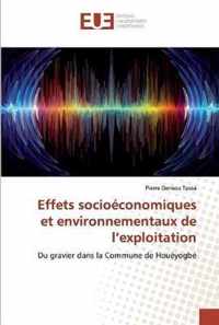 Effets socioeconomiques et environnementaux de l'exploitation