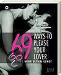 69 Ways To Please Your Lover