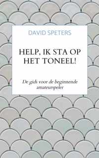 Help, ik sta op het toneel! - David Speters - Paperback (9789464053302)