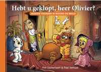 Hebt u geklopt, heer olivier?