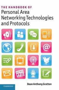 The Handbook of Personal Area Networking Technologies and Protocols