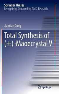 Total Synthesis of Maoecrystal V