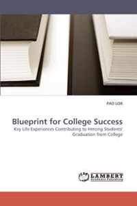 Blueprint for College Success