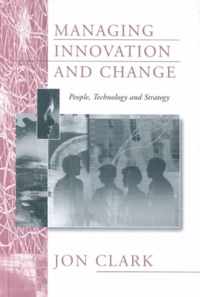 Managing Innovation and Change