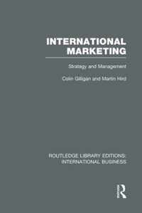 International Marketing (Rle International Business): Strategy and Management