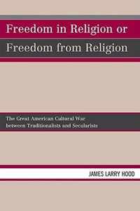 Freedom In Religion Or Freedom from Reli