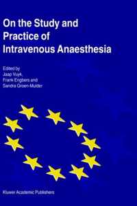 On the Study and Practice of Intravenous Anaesthesia