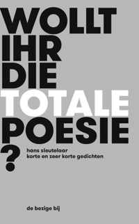 Wollt ihr die totale Poesie?