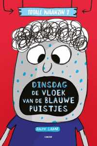 Totale waanzin 2 -   Dinsdag: De vloek van de blauwe puistjes