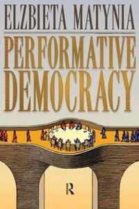 Performative Democracy