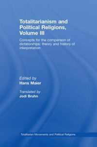 Totalitarianism and Political Religions Volume III