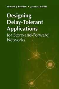 Designing Delay-Tolerant Applications for Store-and-Forward Networks