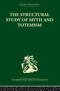 The Structural Study Of Myth And Totemism