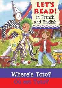 Where's Toto?/Ou Est Toto?