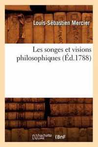 Les Songes Et Visions Philosophiques (Ed.1788)