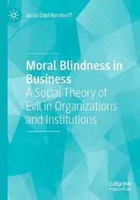 Moral Blindness in Business