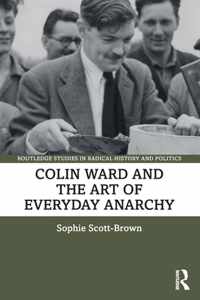 Colin Ward and the Art of Everyday Anarchy